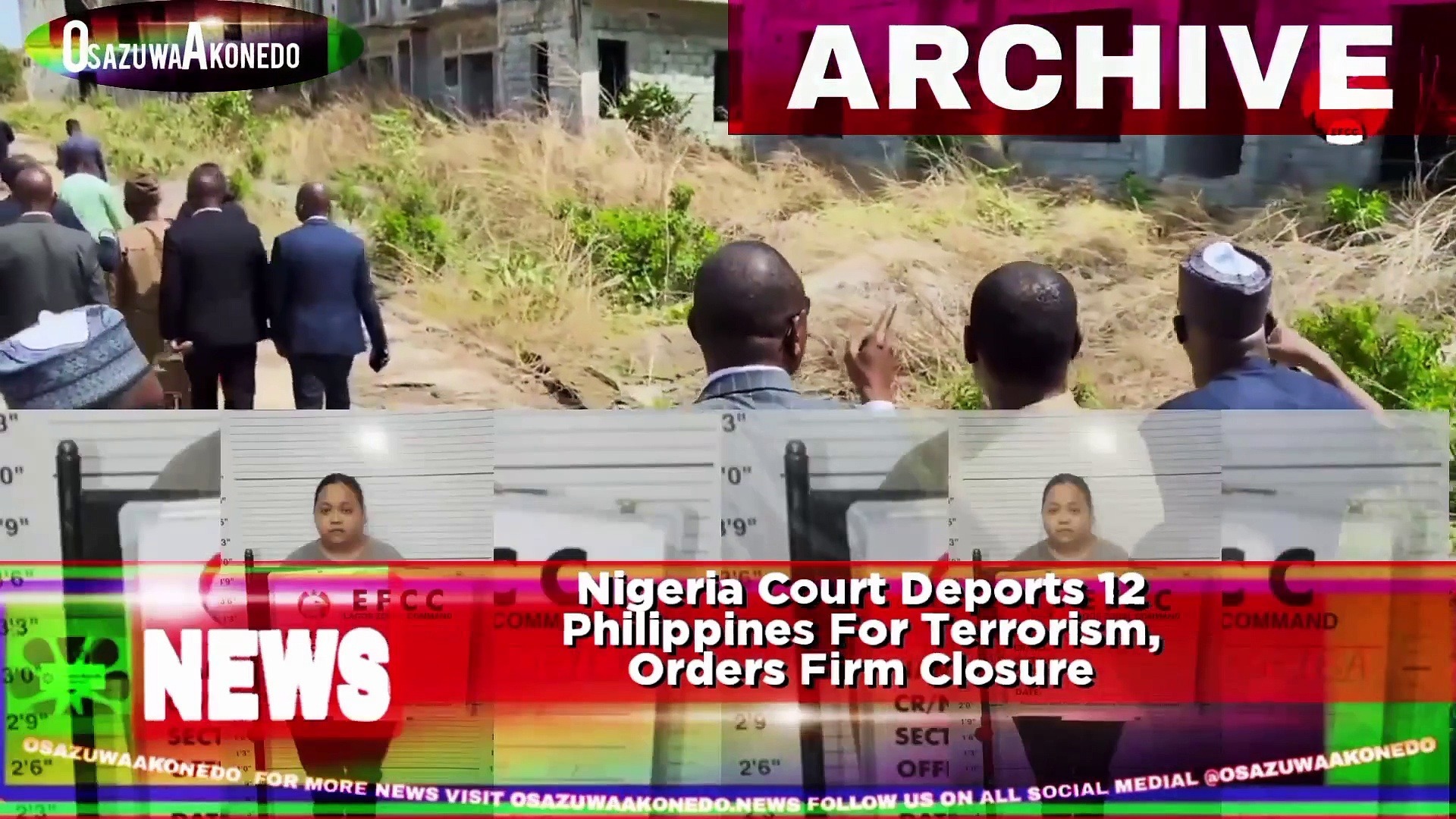 Video ~ Nigeria Court Deports 12 Philippines For Terrorism, Orders Firm Closure