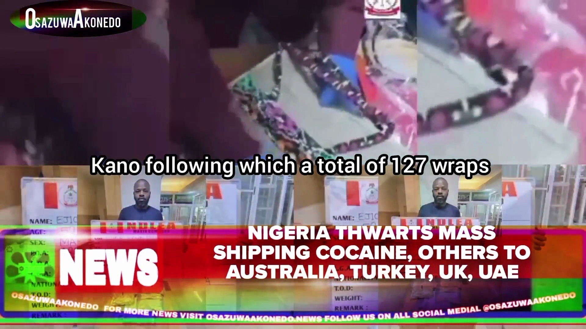 Video ~ Nigeria Thwarts Mass Shipping Cocaine, Others To Australia, Turkey, UK, UAE