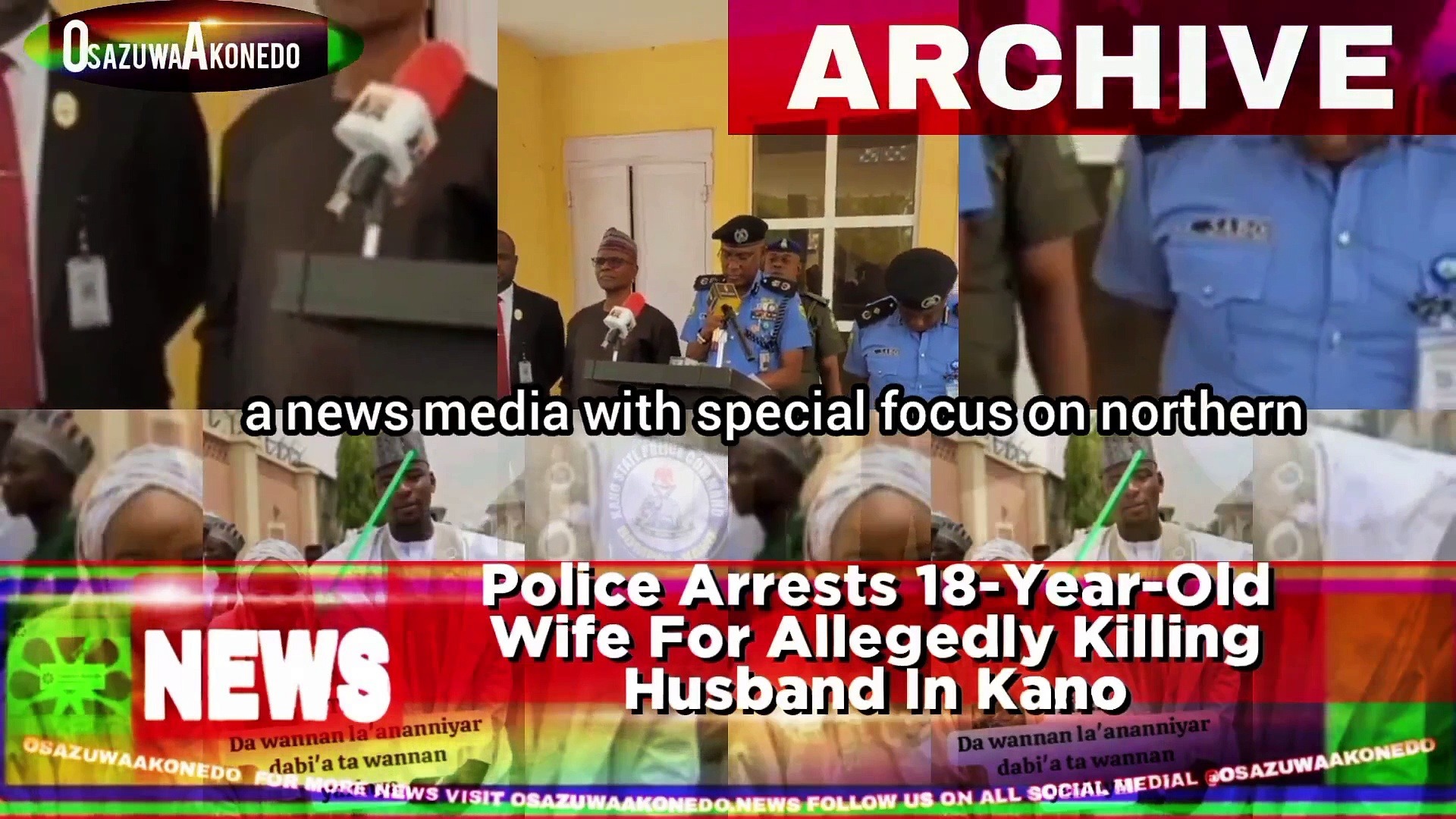 Video ~ Police Arrests 18-Year-Old Wife For Allegedly Killing Husband In Kano
