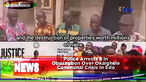 Video ~ Police Arrests 8 In Obazagbon Over Okaighele Communal Crisis In Edo