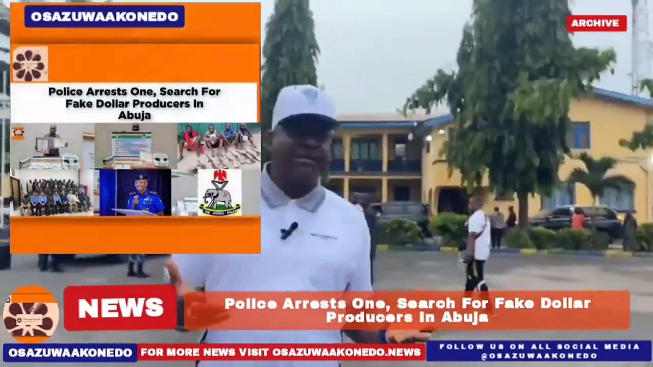 Video ~ Police Arrests One, Search For Fake Dollar Producers In Abuja ~ OsazuwaAkonedo