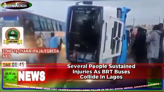 Video ~ Several People Sustained Injuries As BRT Buses Collide In Lagos ~ OsazuwaAkonedo