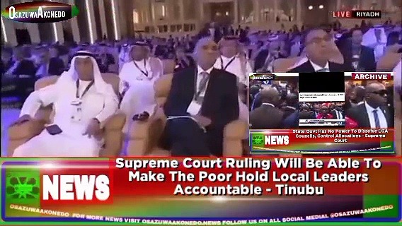 Video ~ Supreme Court Ruling Will Be Able To Make The Poor Hold Local Leaders Accountable - Tinubu ~ OsazuwaAkonedo