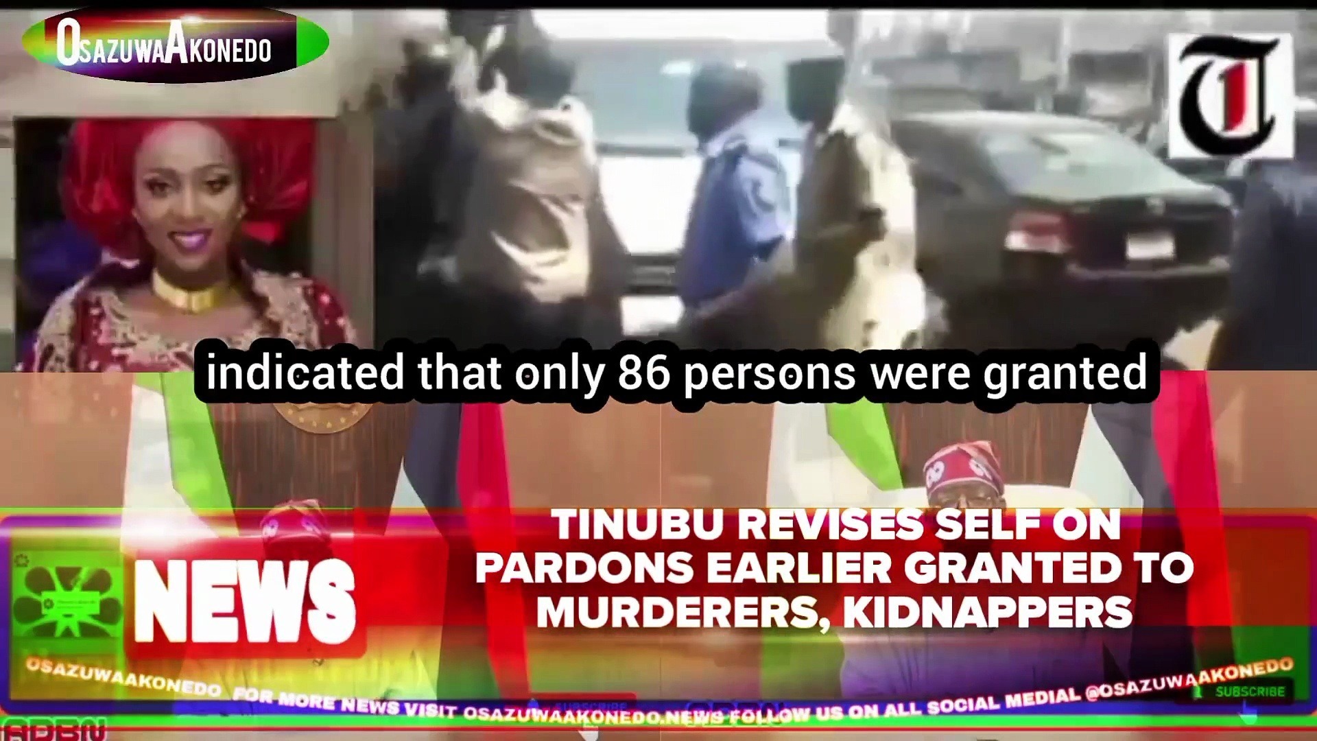 Video ~ Tinubu Revises Self On Pardons Earlier Granted To Murderers, Kidnappers