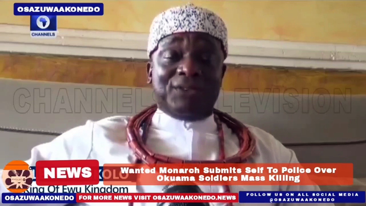Video ~ Wanted Monarch Submits Self To Police Over Okuama Soldiers Mass Killing ~ OsazuwaAkonedo