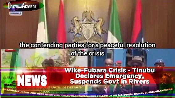 Video ~ Wike-Fubara Crisis - Tinubu Declares Emergency, Suspends Govt In Rivers