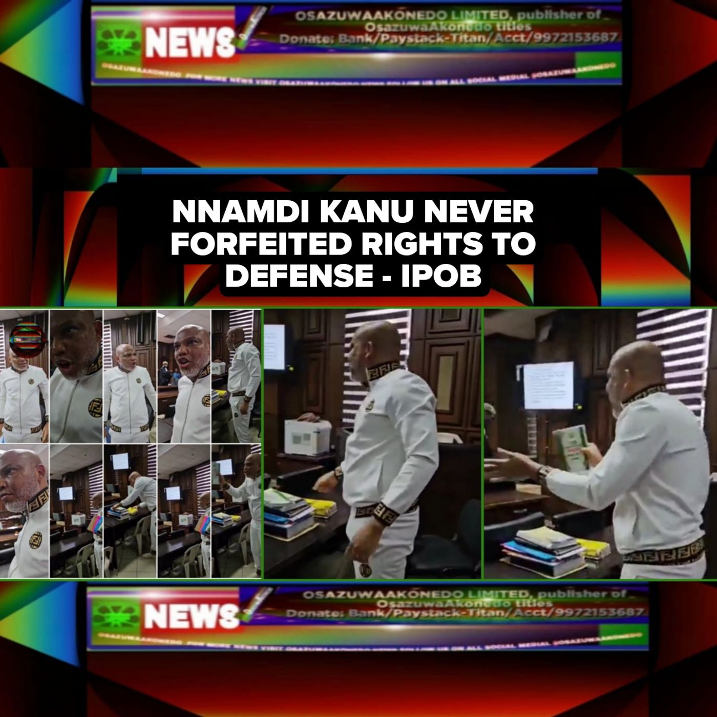 OsazuwaAkonedo Audio ~ Nnamdi Kanu Never Forfeited Rights To Defense - IPOB