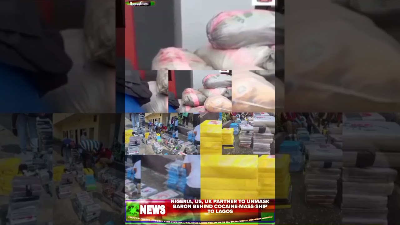 OsazuwaAkonedo BriefRecall ~ Nigeria, US, UK Partner To Unmask Baron Behind Cocaine Mass Ship To Lagos