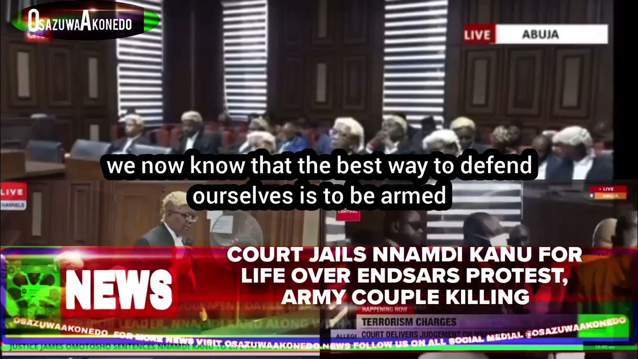 OsazuwaAkonedo Video ~ Court Jails Nnamdi Kanu For Life Over ENDSARS Protest, Army Couple Killing