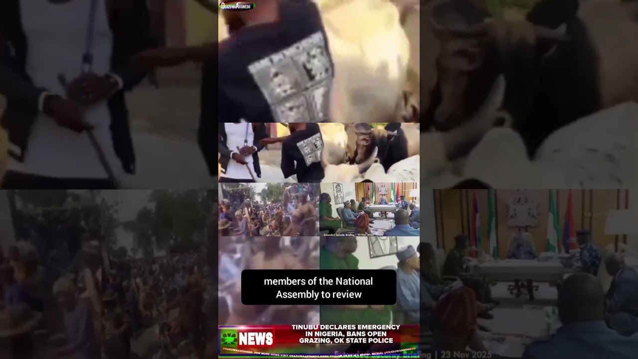 OsazuwaAkonedo ReelNews ~ Tinubu Declares Emergency In Nigeria, Bans Open Grazing, Ok State Police