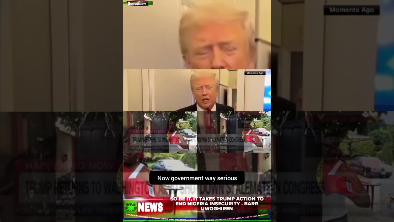 OsazuwaAkonedo BriefRecall ~ So Be It, It Takes Trump Action To End Nigeria Insecurity Barr Uwoghiren
