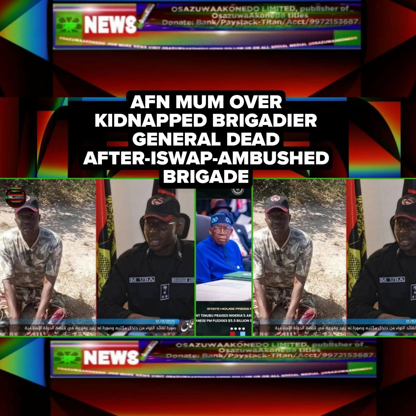 OsazuwaAkonedo Audio ~ AFN Mum Over Kidnapped Brigadier General Dead After-ISWAP-Ambushed Brigade