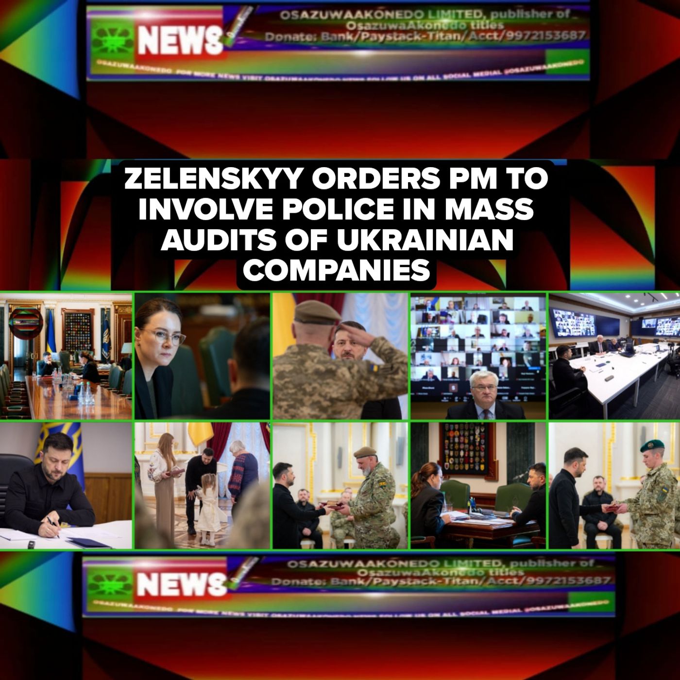 OsazuwaAkonedo Audio ~ Zelenskyy Orders PM To Involve Police In Mass Audits Of Ukrainian Companies