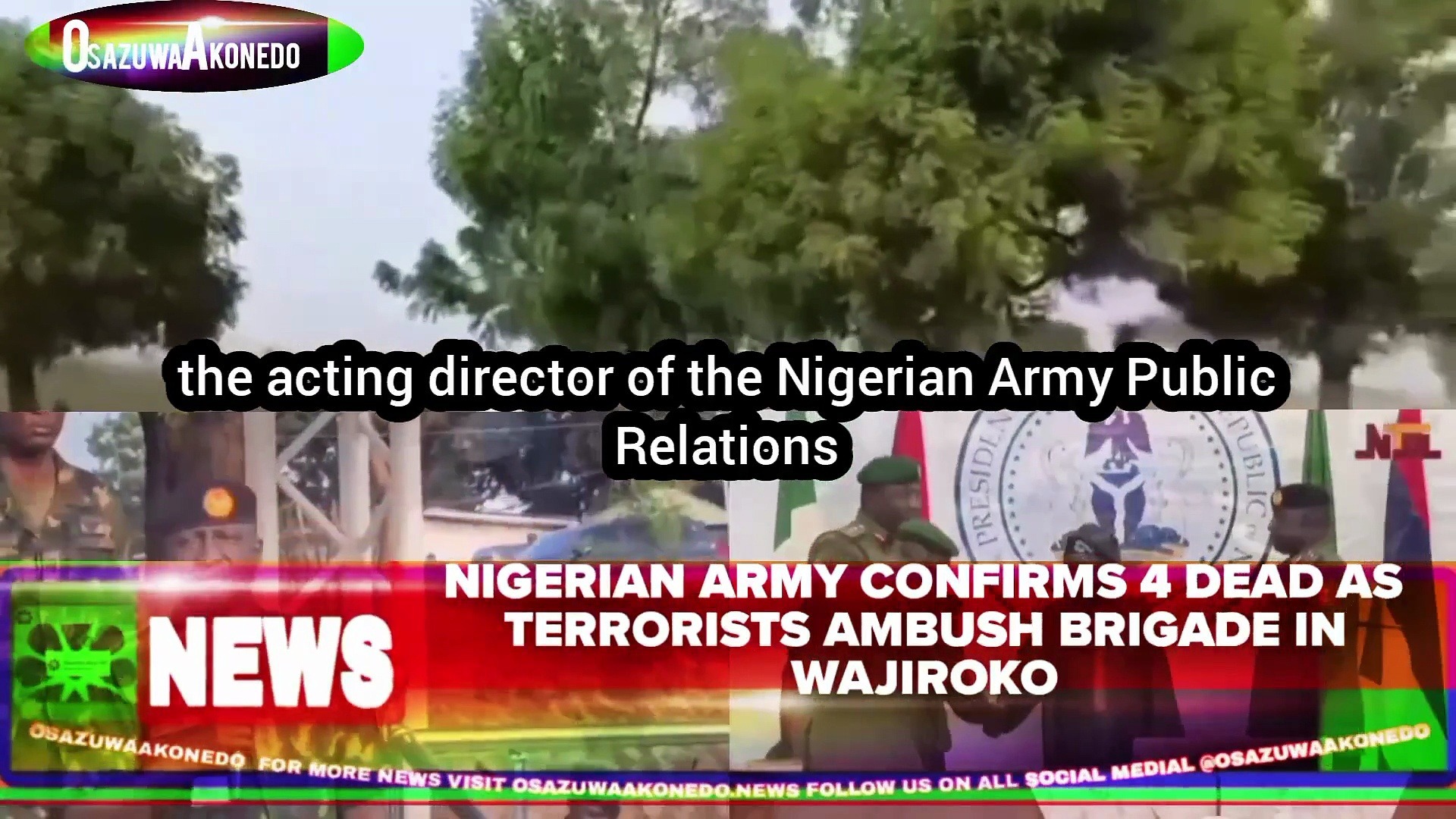 Video ~ Nigerian Army Confirms 4 Dead As Terrorists Ambush Brigade In Wajiroko