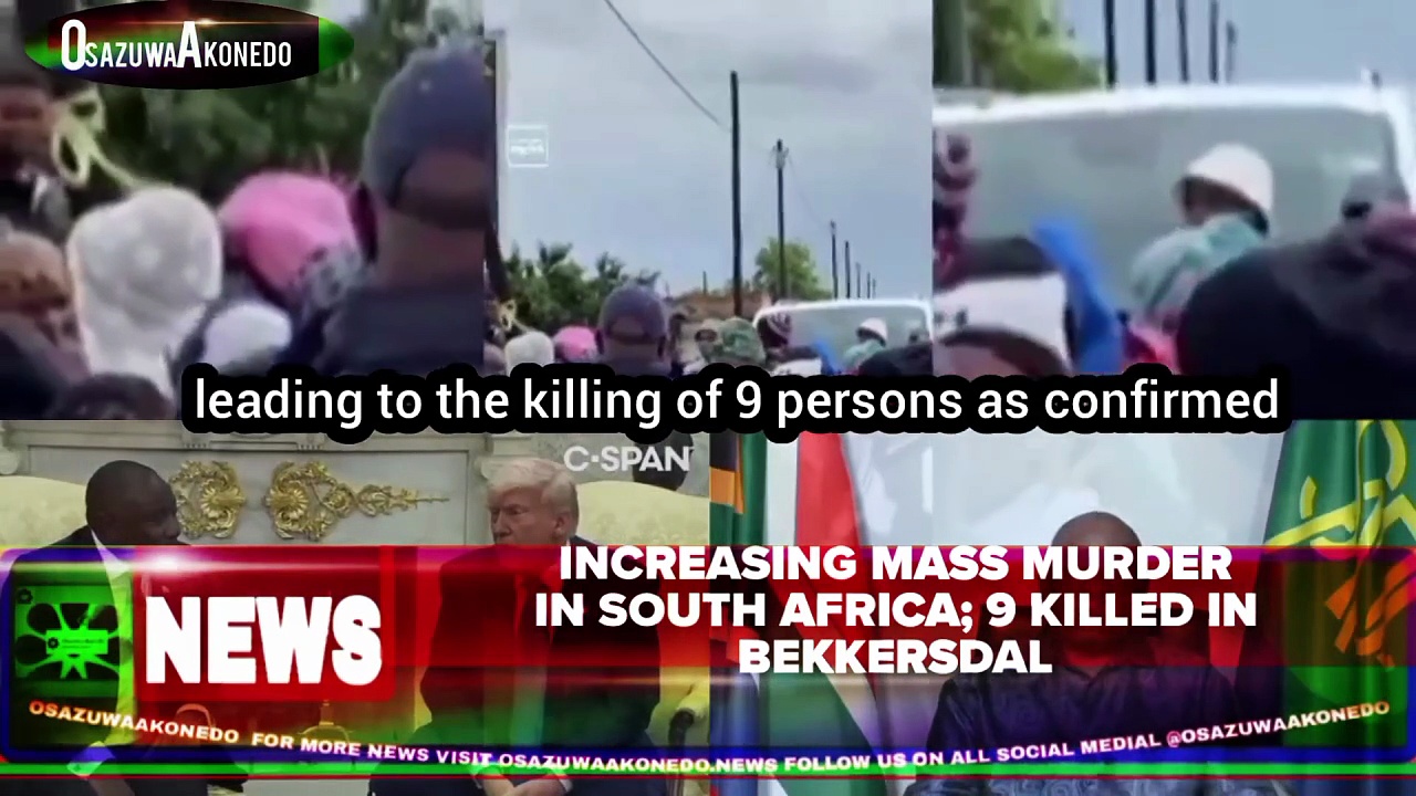 Video ~ Increasing Mass Murder In South Africa; 9 Killed In Bekkersdal