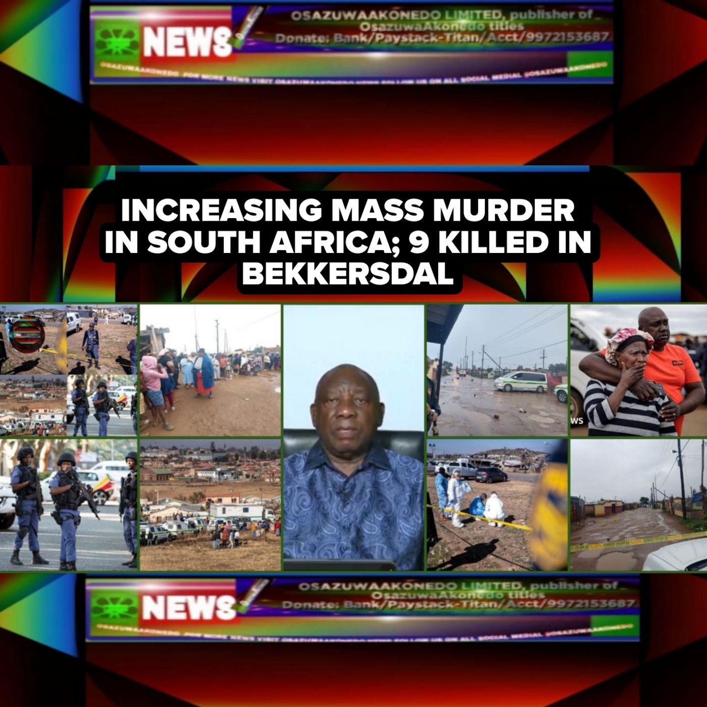 OsazuwaAkonedo Audio ~ Increasing Mass Murder In South Africa; 9 Killed In Bekkersdal