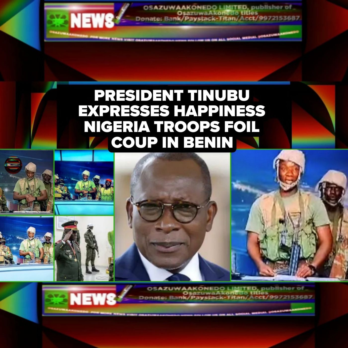 OsazuwaAkonedo Audio ~ President Tinubu Expresses Happiness Nigeria Troops Foil Coup In Benin