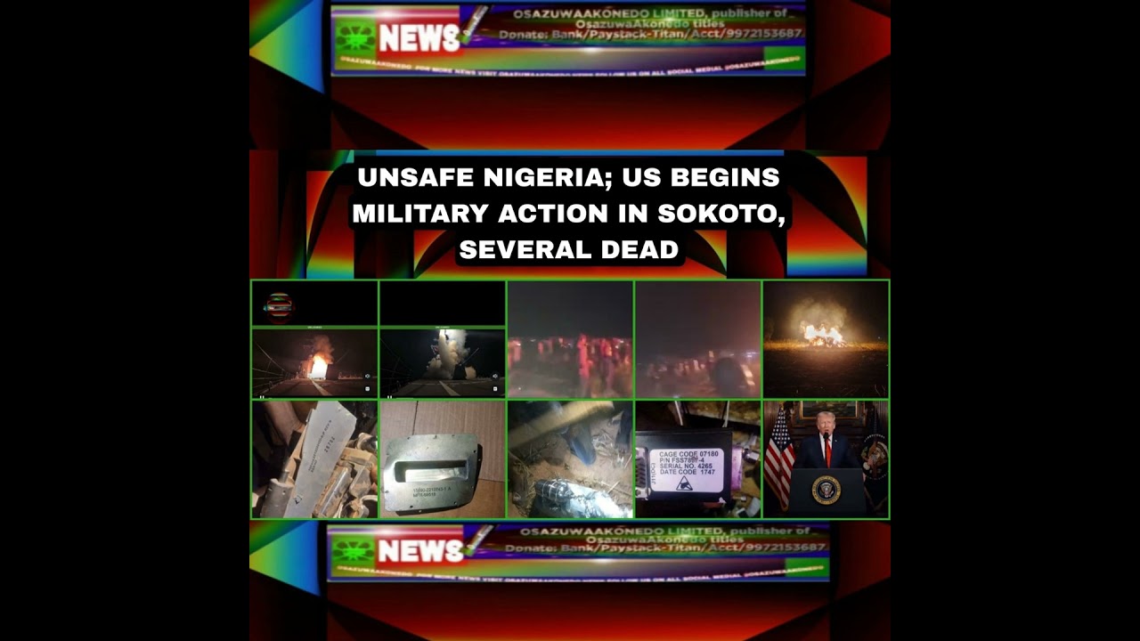 OsazuwaAkonedo Podcast Video ~ Unsafe Nigeria; US Begins Military Action In Sokoto, Several Dead