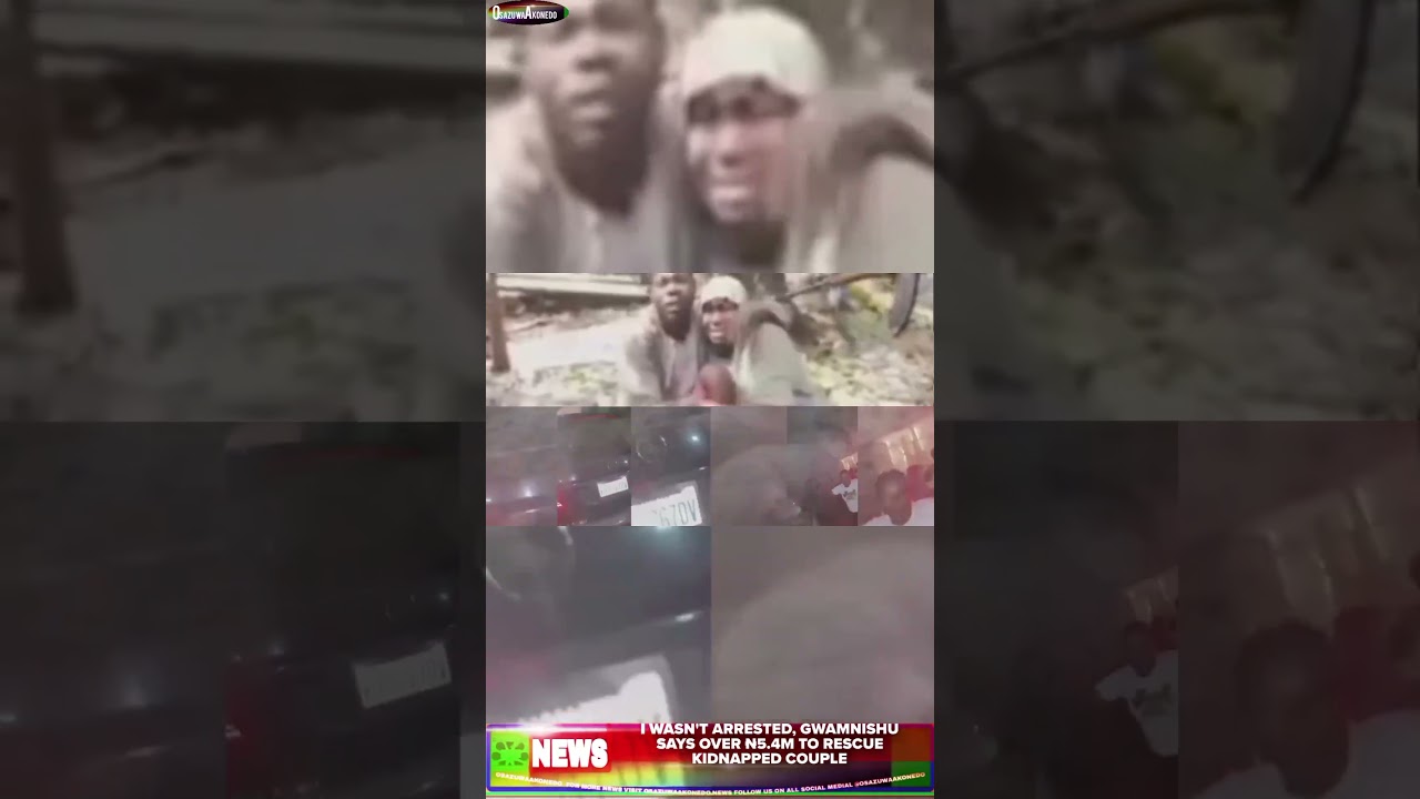OsazuwaAkonedo NinetySeconds ~ I Wasn't Arrested, Gwamnishu Says Over ₦5 4m To Rescue Kidnapped Couple