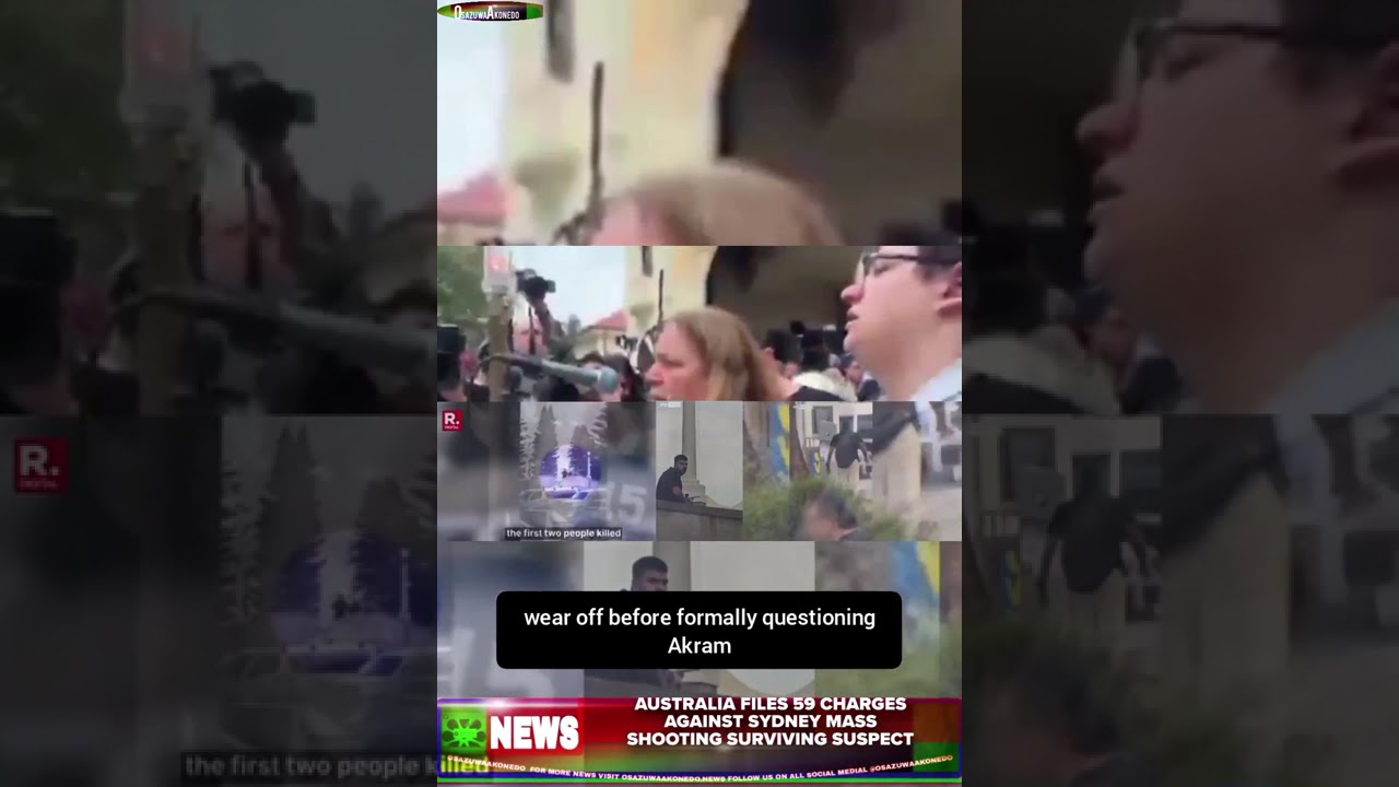 OsazuwaAkonedo BriefRecall ~ Australia Files 59 Charges Against Sydney Mass Shooting Surviving Suspect