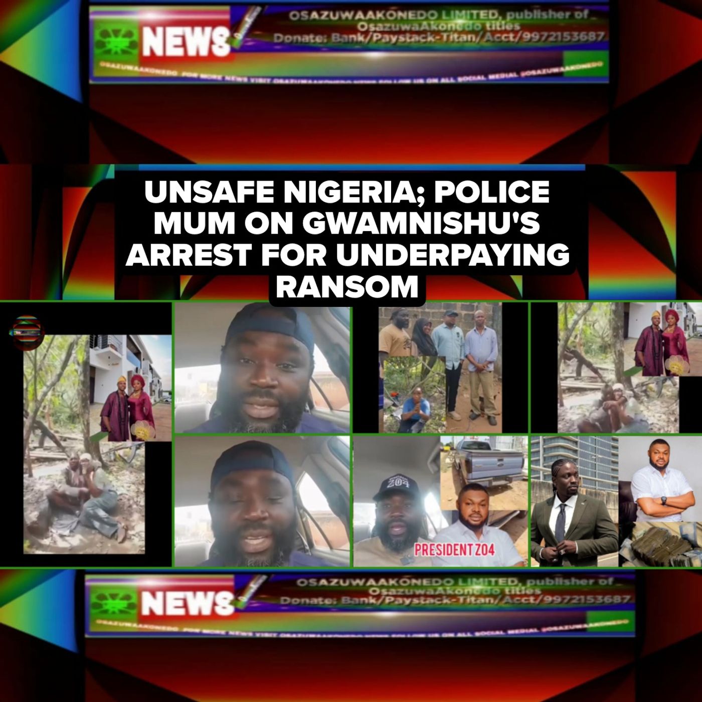OsazuwaAkonedo Audio ~ Unsafe Nigeria; Police Mum On Gwamnishu's Arrest For Underpaying Ransom