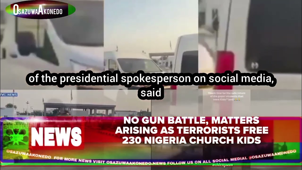OsazuwaAkonedo ShortReel ~ No Gun Battle, Matters Arising As Terrorists Free 230 Nigeria Church Kids