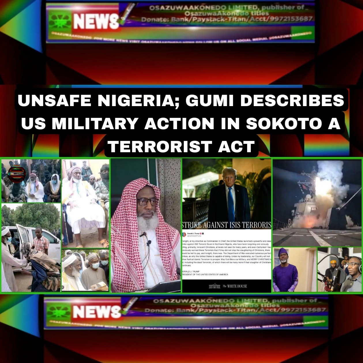 Unsafe Nigeria; Gumi Describes US Military Action In Sokoto A Terrorist Act