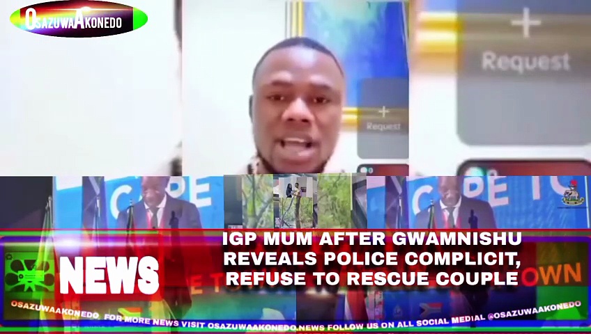 Video ~ IGP Mum After Gwamnishu Reveals Police Complicit, Refuse To Rescue Couple