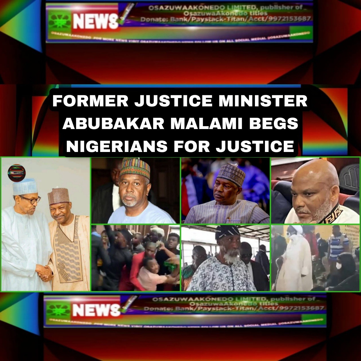 Former Justice Minister Abubakar Malami Begs Nigerians For Justice