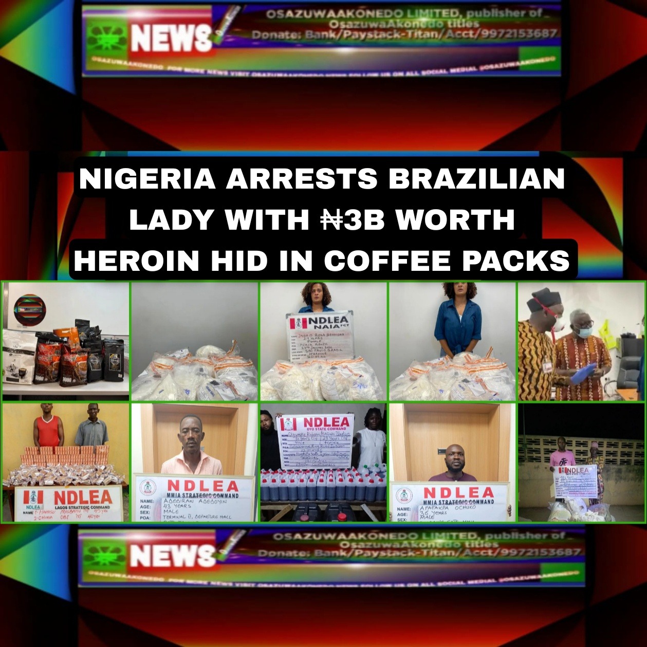 Nigeria Arrests Brazilian Lady With ₦3b Worth Heroin Hid In Coffee Packs