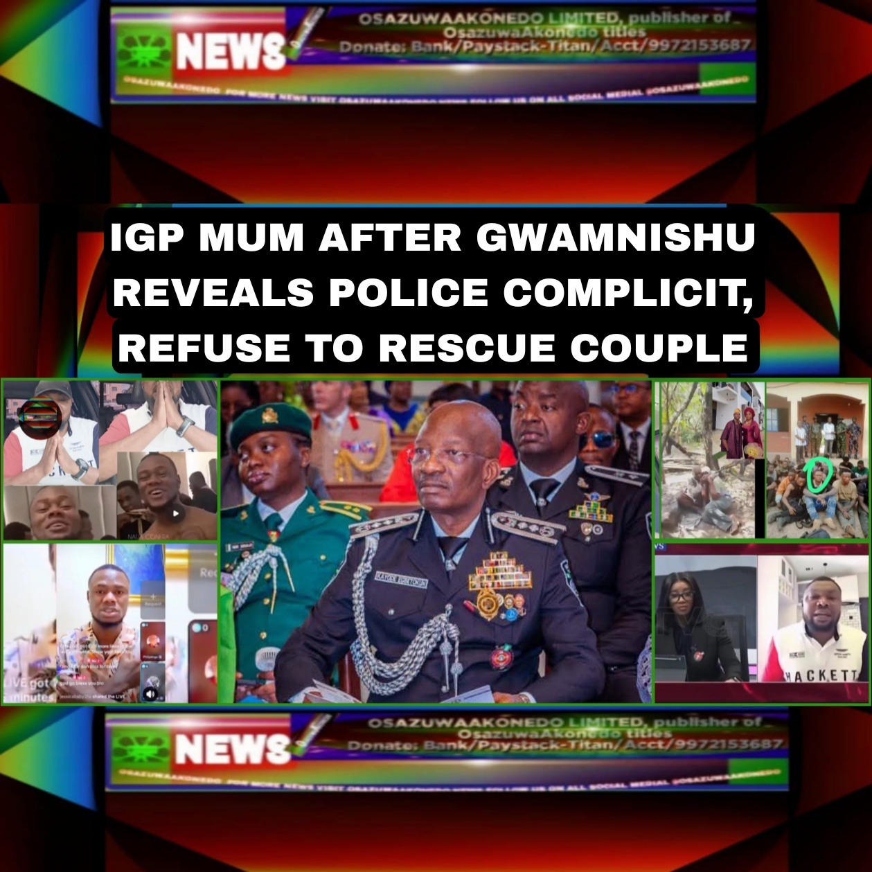 IGP Mum After Gwamnishu Reveals Police Complicit, Refuse To Rescue Couple