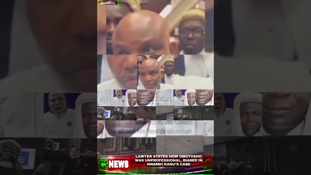 OsazuwaAkonedo NewsShort ~ Lawyer States How Omotosho Was Unprofessional, Biased In Nnamdi Kanu's Case