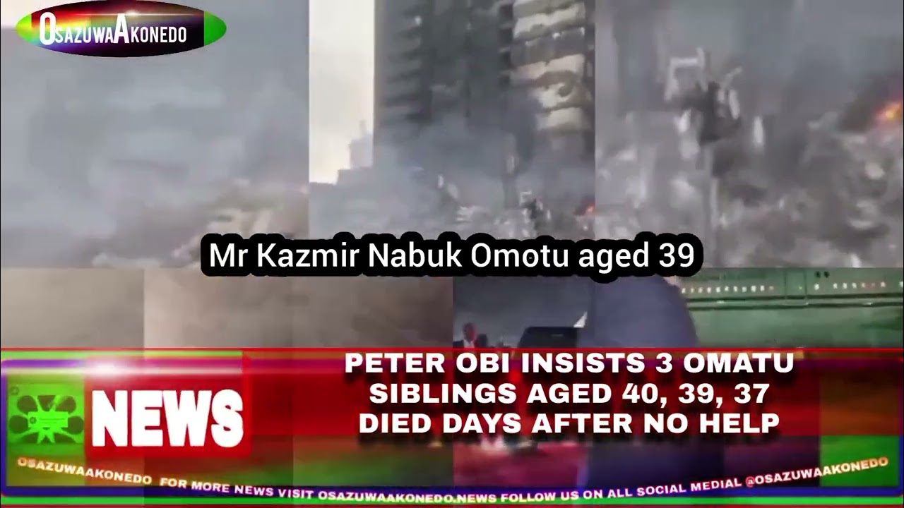 OsazuwaAkonedo ShortReel ~ Peter Obi Insists 3 Omatu Siblings Aged 40, 39, 37 Died Days After No Help