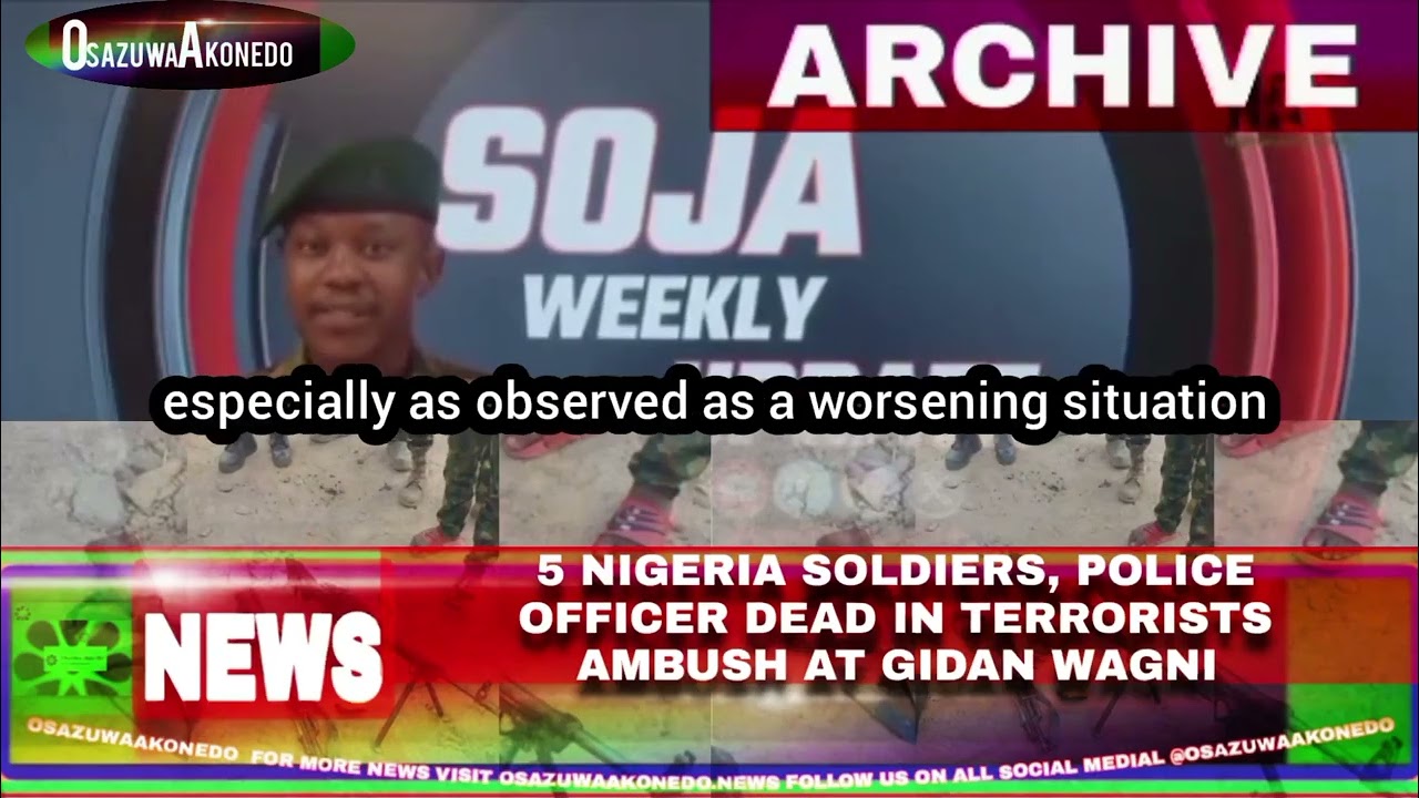 OsazuwaAkonedo ShortReel ~ 5 Nigeria Soldiers, Police Officer Dead In Terrorists Ambush At Gidan Wagni