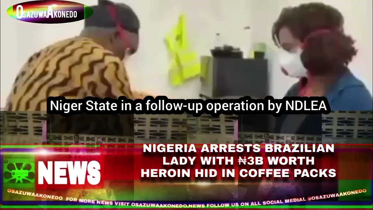 OsazuwaAkonedo CrimeFighting ~ Nigeria Arrests Brazilian Lady With ₦3b Worth Heroin Hid In Coffee Packs