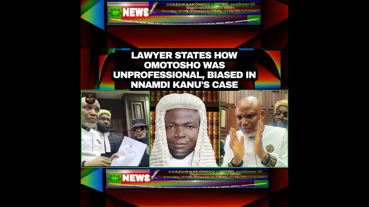 OsazuwaAkonedo Podcast Video ~ Lawyer States How Omotosho Was Unprofessional, Biased In Nnamdi Kanu's Case