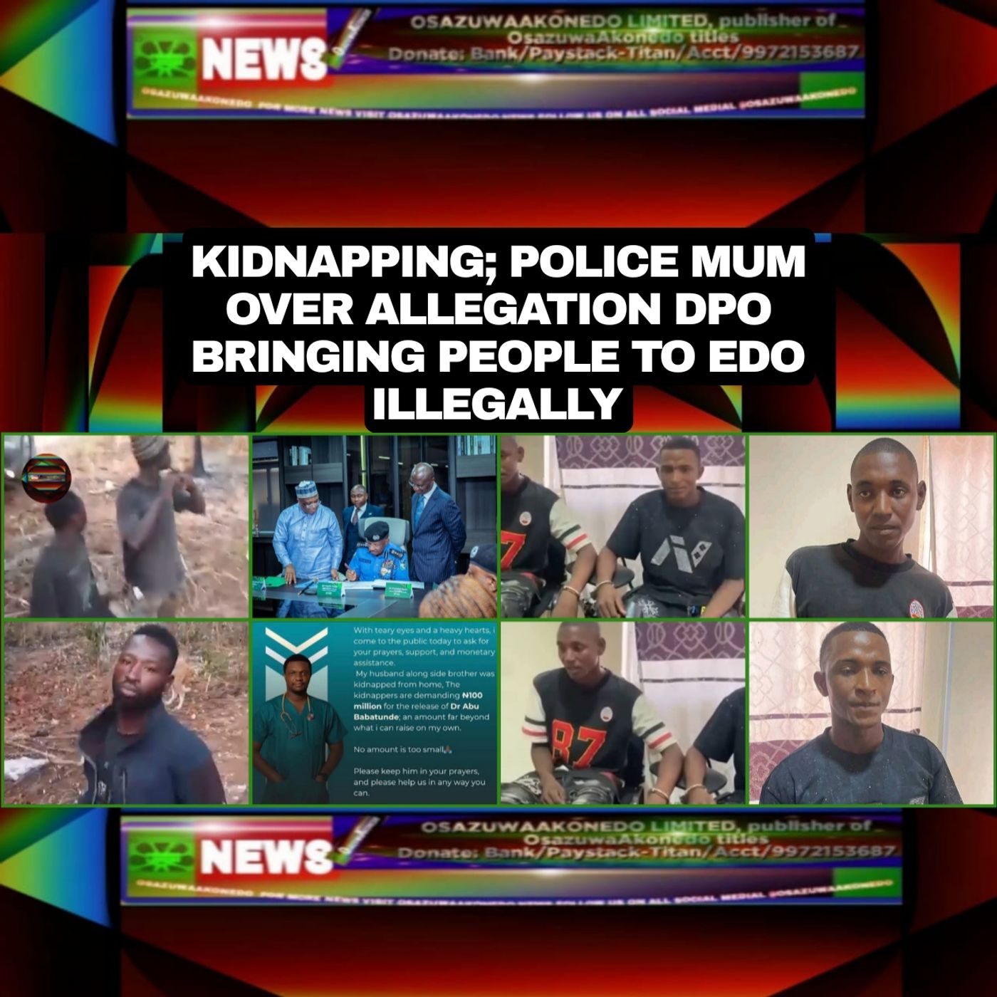 OsazuwaAkonedo Audio ~ Kidnapping; Police Mum Over Allegation DPO Bringing People To Edo Illegally