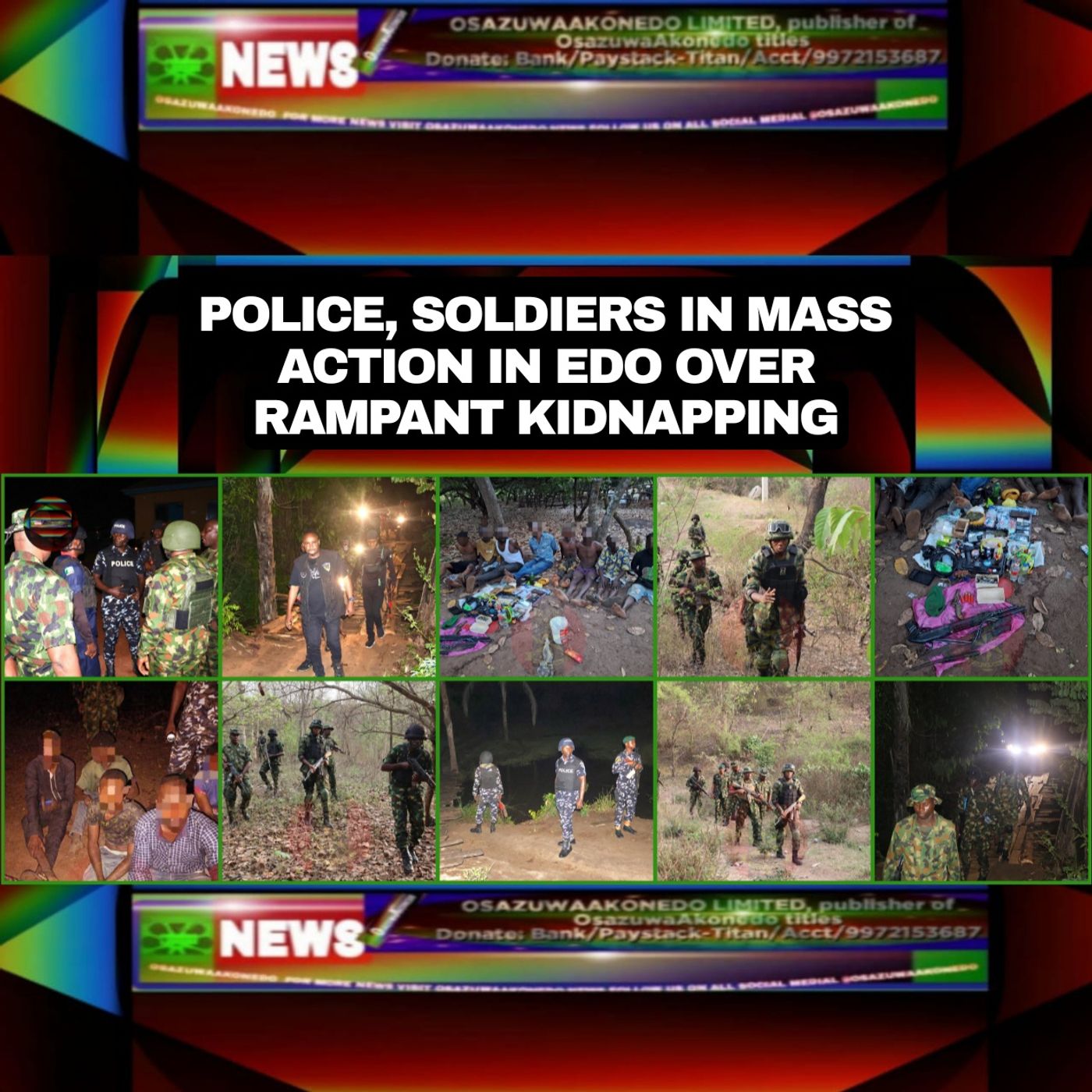 OsazuwaAkonedo Audio ~ Police, Soldiers In Mass Action In Edo Over Rampant Kidnapping