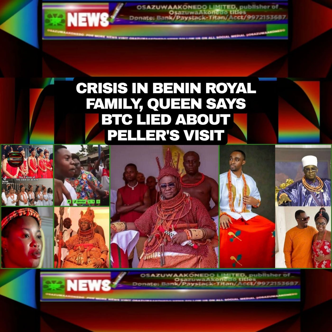 OsazuwaAkonedo Audio ~ Crisis In Benin Royal Family, Queen Says BTC Lied About Peller’s Visit