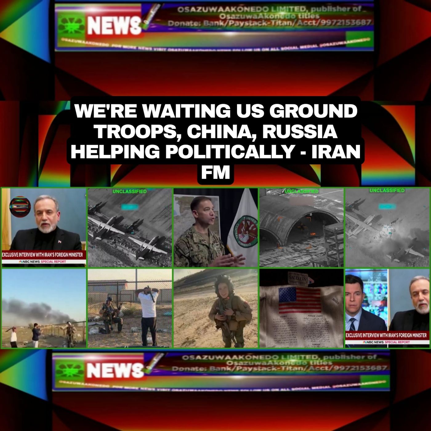 OsazuwaAkonedo Audio ~ We’re Waiting US Ground Troops, China, Russia Helping Politically – Iran FM