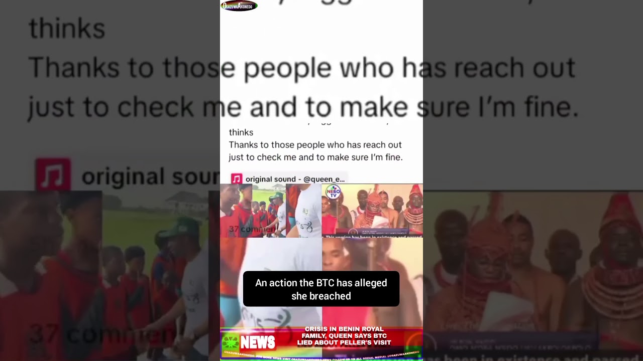 OsazuwaAkonedo NinetySeconds ~ Crisis In Benin Royal Family, Queen Says BTC Lied About Peller’s Visit