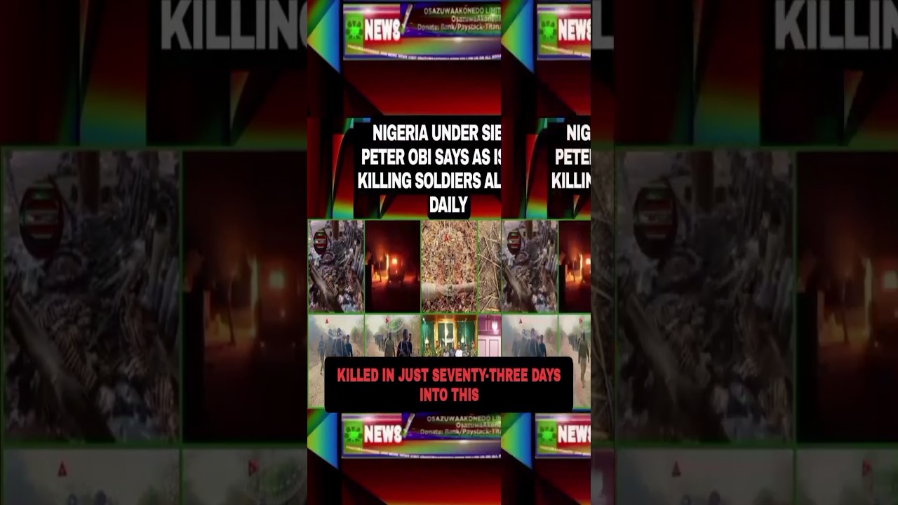 OsazuwaAkonedo Podcast Video ~ Nigeria Under Siege, Peter Obi Says As ISWAP Killing Soldiers Almost Daily