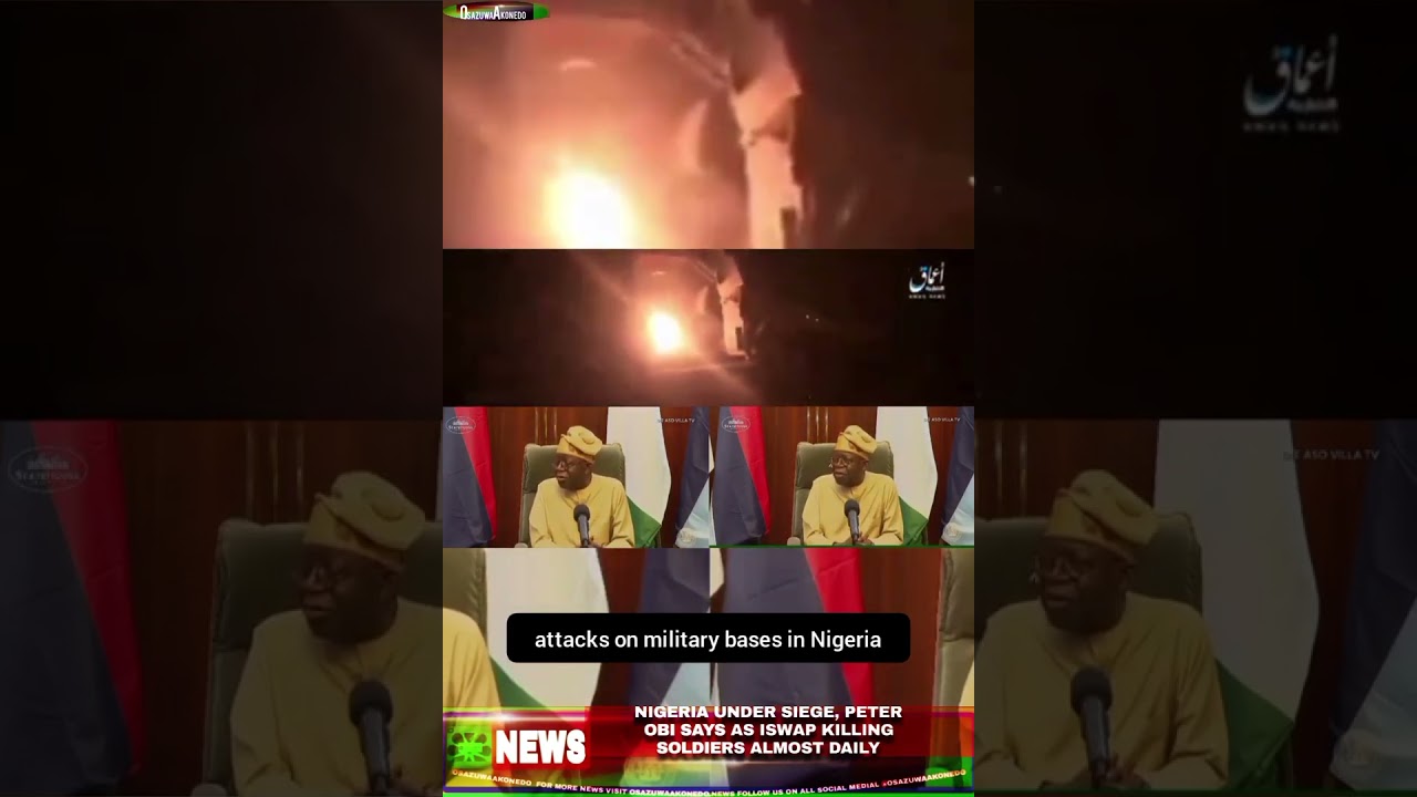 OsazuwaAkonedo ThreeMinutes ~ Nigeria Under Siege, Peter Obi Says As ISWAP Killing Soldiers Almost Daily