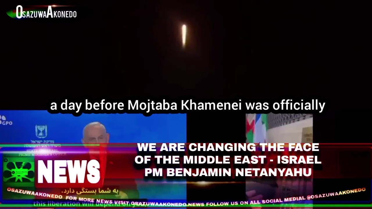OsazuwaAkonedo Video ~ We Are Changing The Face Of The Middle East – Israel PM Benjamin Netanyahu