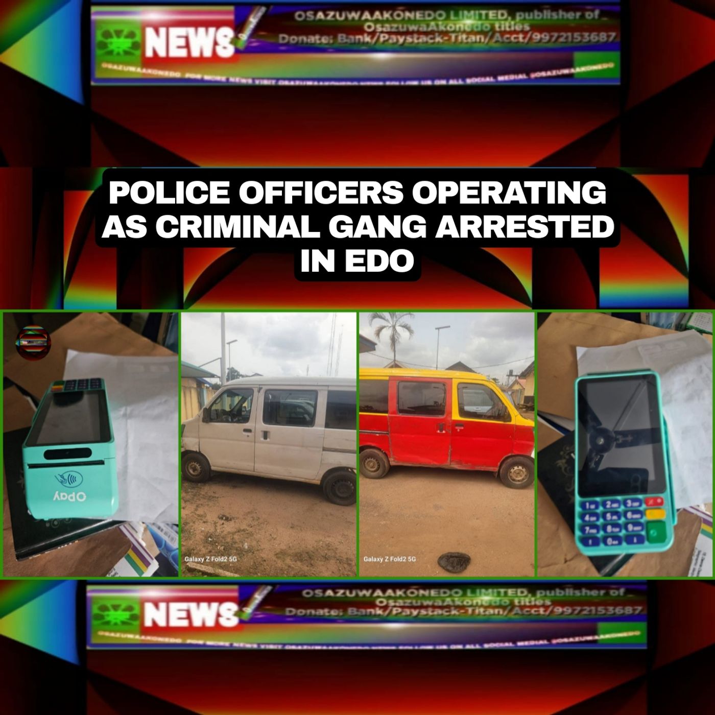 OsazuwaAkonedo Audio ~ Police Officers Operating As Criminal Gang Arrested In Edo
