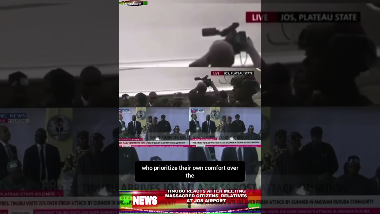 OsazuwaAkonedo NewsShort ~ Tinubu Reacts After Meeting Massacred Citizens’ Relatives At Jos Airport