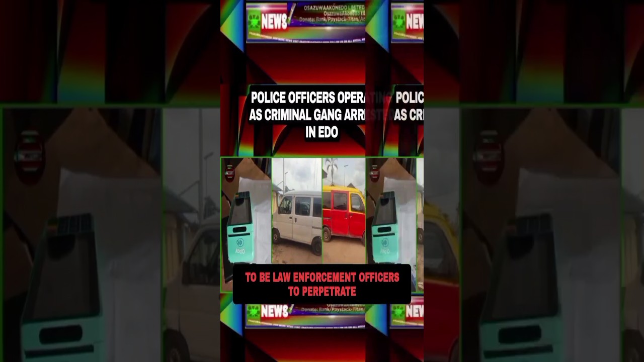 OsazuwaAkonedo Podcast Video ~ Police Officers Operating As Criminal Gang Arrested In Edo