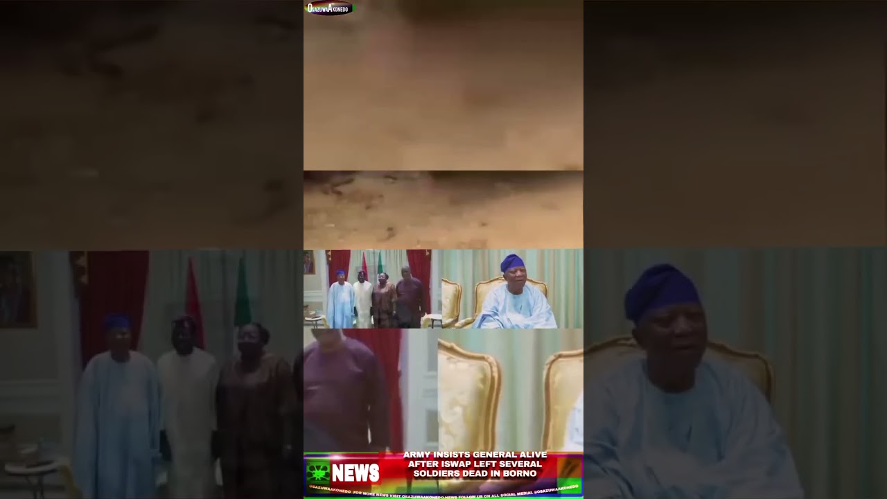 OsazuwAkoned Brief ~ Army Insists General Alive After ISWAP Left Several Soldiers Dead In Borno