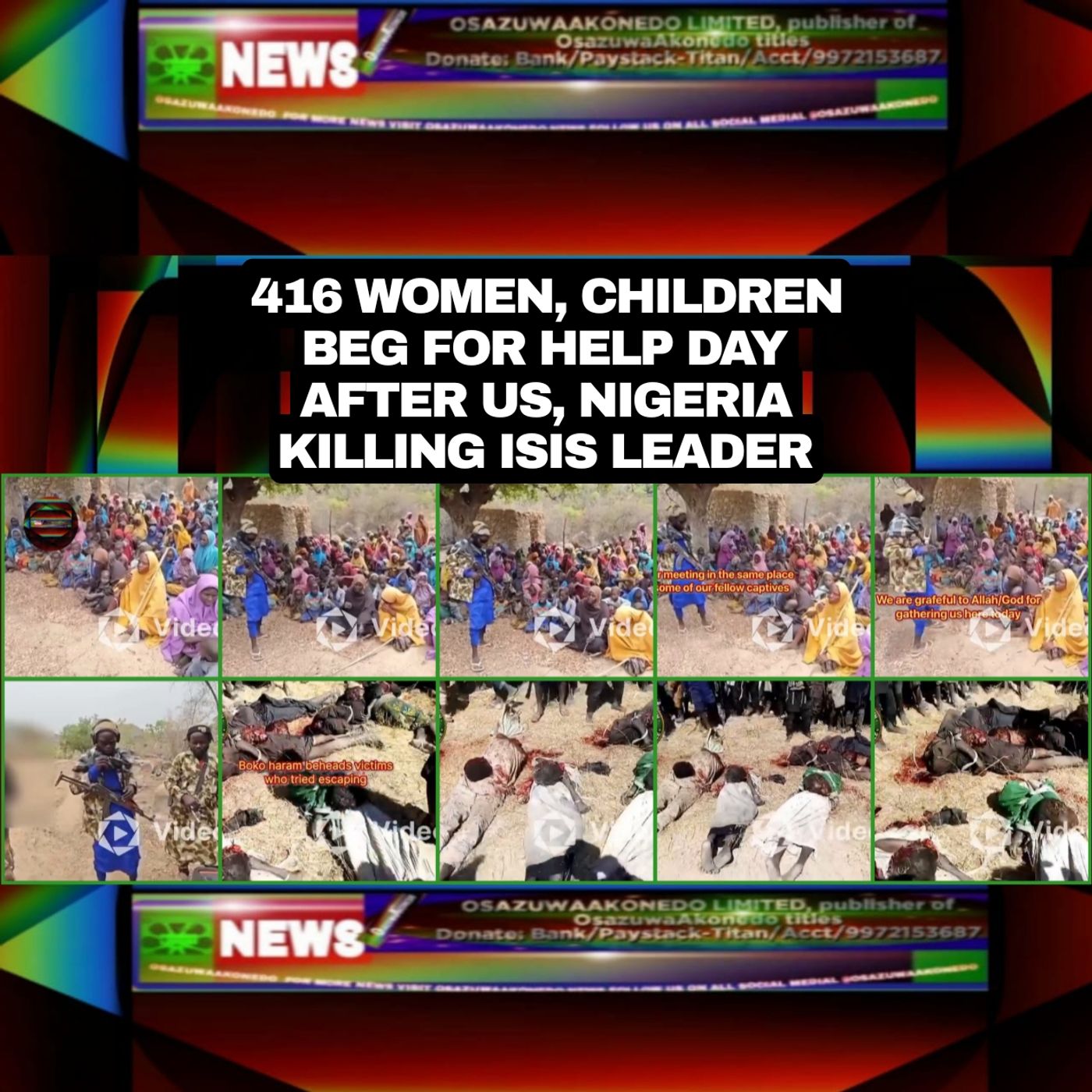 OsazuwaAkonedo Audio ~ 416 Women, Children Beg For Help Day After US, Nigeria Killing ISIS Leader