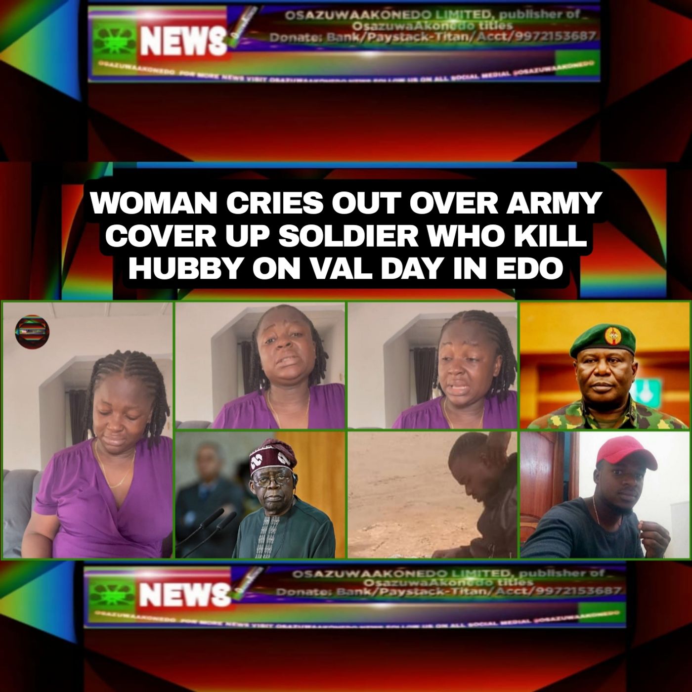 OsazuwaAkonedo Audio ~ Woman Cries Out Over Army Cover Up Soldier Who Kill Hubby On Val Day In Edo